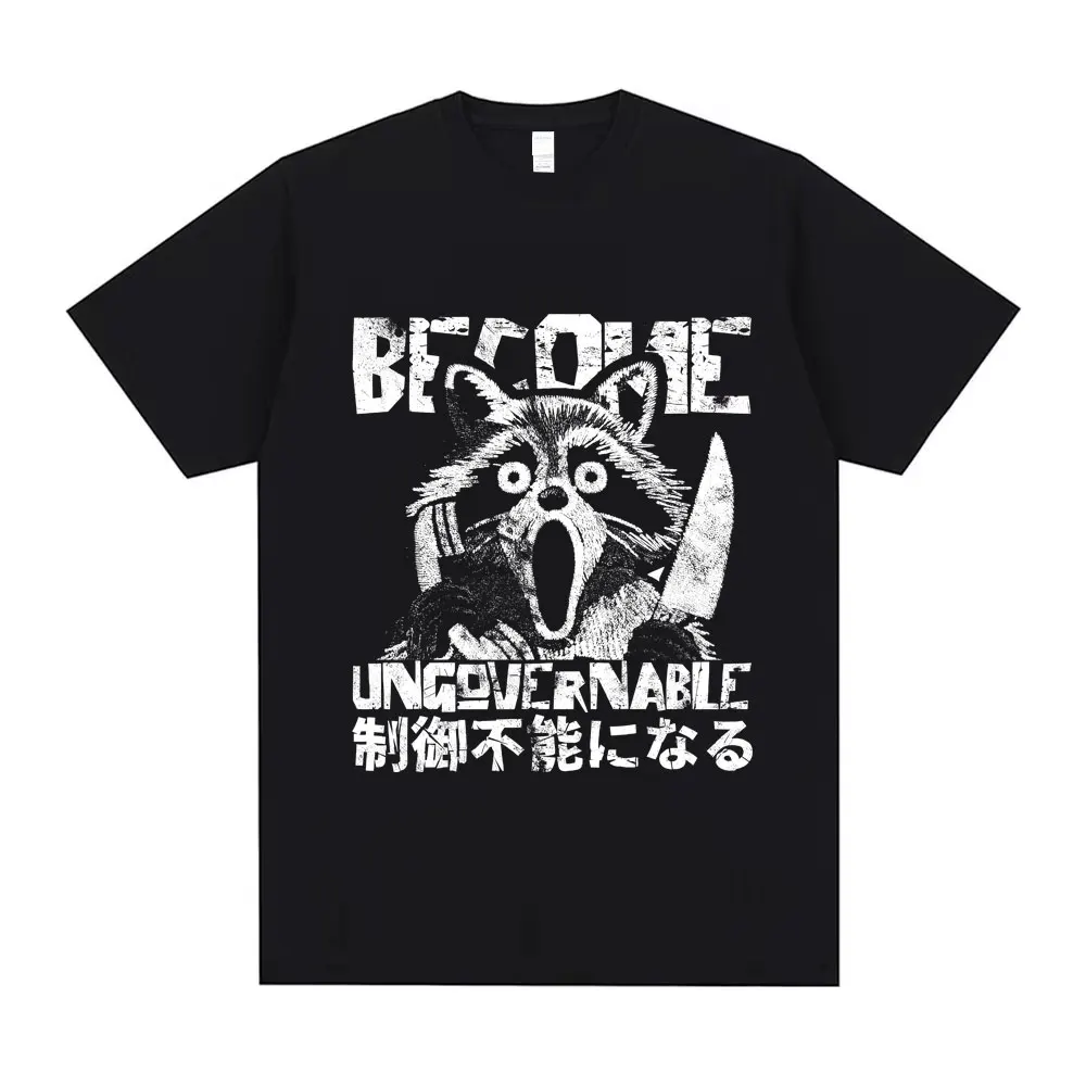 Become Ungovernable Graphic T Shirts Funny Japanese Style Raccoon Meme T-shirt Men Women High Quality Soft Cotton Short Sleeve
Become Ungovernable Graphic T Shirts Funny Japanese Style Raccoon Meme T-shirt Men Women High Quality Soft Cotton Short Sleeve