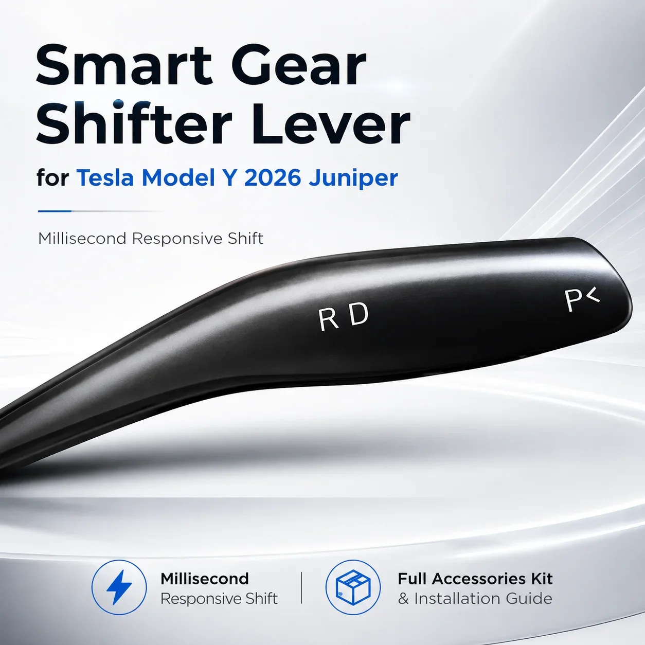 Smart Gear Shifter Lever for Tesla Model Y 2026 Juniper Millisecond Responsive Shift, Full Accessories Kit & Installation Guide
Smart Gear Shifter Lever for Tesla Model Y 2026 Juniper Millisecond Responsive Shift, Full Accessories Kit & Installation Guide