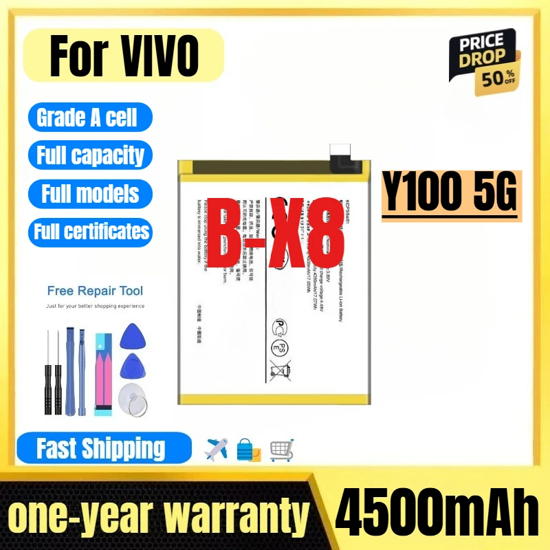 B-X8 for VIVO Y100 5G Mobil Phone Battery 0 Cycle High Quality High Capacity Battery Replacement Bateria Grade A Cell with Tools
B-X8 for VIVO Y100 5G Mobil Phone Battery 0 Cycle High Quality High Capacity Battery Replacement Bateria Grade A Cell with Tools