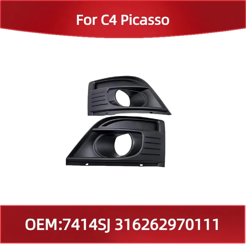 7414SJ 316262970111 For Citroen C4 Picasso Grand Bumper decorative protection component Front bumper fog light frame
7414SJ 316262970111 For Citroen C4 Picasso Grand Bumper decorative protection component Front bumper fog light frame