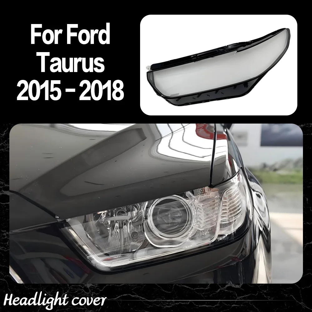 For Ford Taurus 2015 2016 2017 2018 Transparent Headlight Cover Headlamp Shell Clear Lens Plexiglass Replace Original Lampshade
For Ford Taurus 2015 2016 2017 2018 Transparent Headlight Cover Headlamp Shell Clear Lens Plexiglass Replace Original Lampshade