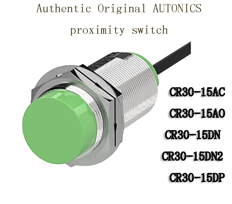 Аутентичный оригинальный бесконтактный переключатель AUTONICS CR30-15AC CR30-15AO CR30-15DN CR30-15DN2 CR30-15DP
Аутентичный оригинальный бесконтактный переключатель AUTONICS CR30-15AC CR30-15AO CR30-15DN CR30-15DN2 CR30-15DP