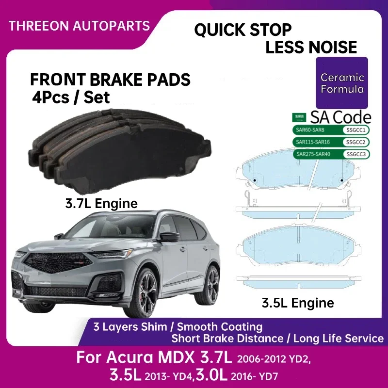 THREEON Front Brake Pads For Acura MDX 3.7L 2006-2012 YD2, 3.5L 2013- YD4, 3.0L 2016- YD7 45022STXA00
THREEON Front Brake Pads For Acura MDX 3.7L 2006-2012 YD2, 3.5L 2013- YD4, 3.0L 2016- YD7 45022STXA00