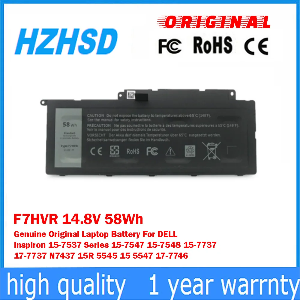 F7HVR 14.8V 58Wh Genuine Original Laptop Battery For DELL Inspiron 15-7537 Series 15-7547 15-7548 15-7737 17-7737 N7437 15R 5545
F7HVR 14.8V 58Wh Genuine Original Laptop Battery For DELL Inspiron 15-7537 Series 15-7547 15-7548 15-7737 17-7737 N7437 15R 5545