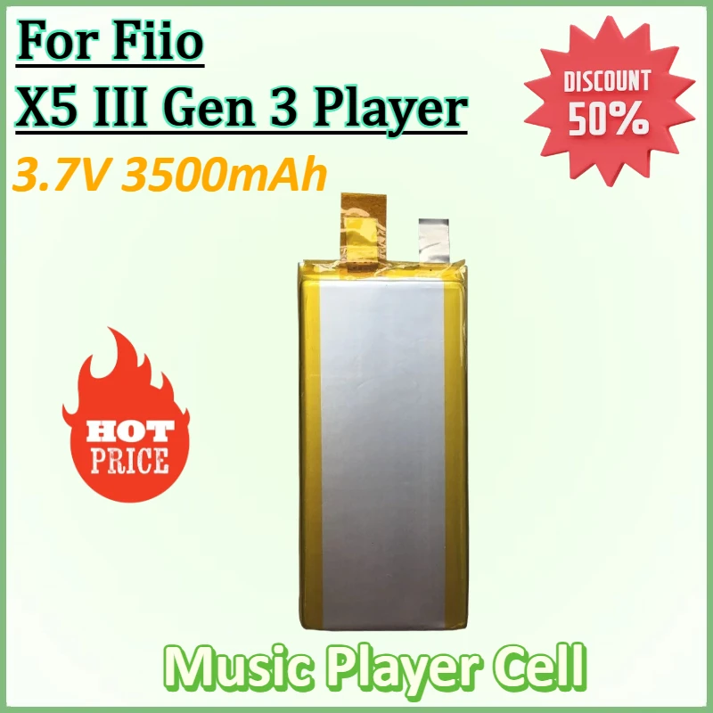 New 3.7V 3500mAh Music Player Cell for Fiio X5 III Gen 3 Player Li Polymer Rechargeable Accumulator Batteries
New 3.7V 3500mAh Music Player Cell for Fiio X5 III Gen 3 Player Li Polymer Rechargeable Accumulator Batteries