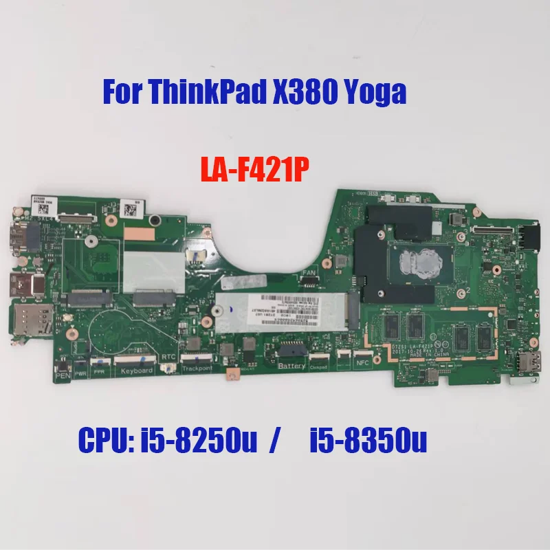 LA-F421P Laptop Motherboard For ThinkPad Yoga X380 i5-8250u i5-8350u Processor UMA 8G 16G Notebook Mainboards 100% Working Good
LA-F421P Laptop Motherboard For ThinkPad Yoga X380 i5-8250u i5-8350u Processor UMA 8G 16G Notebook Mainboards 100% Working Good