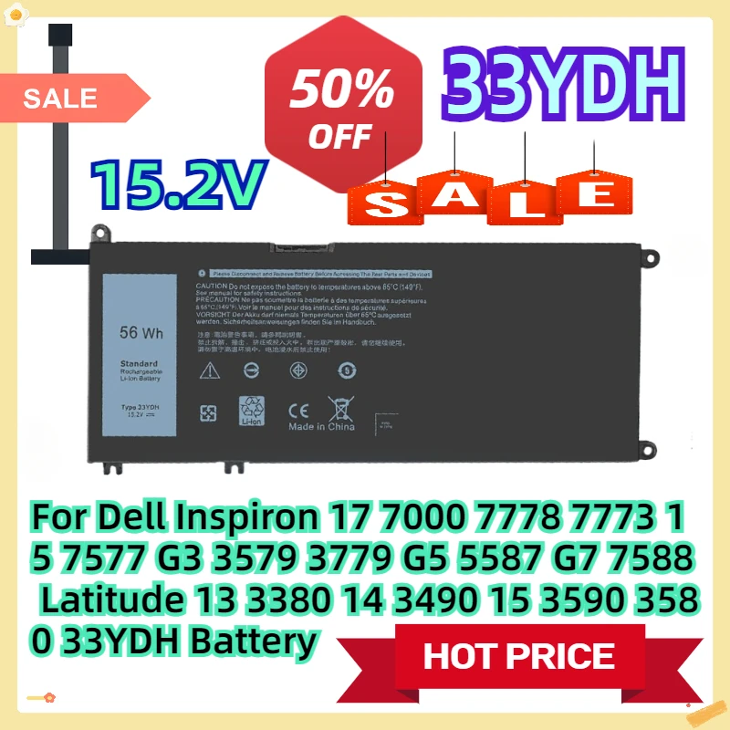 For Dell Inspiron 17 7000 7778 7773 15 7577 G3 3579 3779 G5 5587 G7 7588 Latitude 13 3380 14 3490 15 3590 3580 33YDH Battery
For Dell Inspiron 17 7000 7778 7773 15 7577 G3 3579 3779 G5 5587 G7 7588 Latitude 13 3380 14 3490 15 3590 3580 33YDH Battery