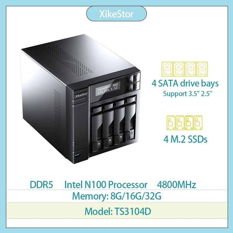 XikeStor DDR5 8G/16G/32G Memory NAS 4× M.2 NVMe SSD slots 4× 2.5"/3.5" SATA HDD bays Sever Intel N100 Processor No Hard Drive
XikeStor DDR5 8G/16G/32G Memory NAS 4× M.2 NVMe SSD slots 4× 2.5"/3.5" SATA HDD bays Sever Intel N100 Processor No Hard Drive
