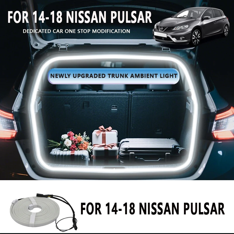 FOR 2014-2018 NISSAN PULSAR Rear Trunk LED Light Bar Strips Trunk Interior Decorative Lamp Strip Luggage Atmosphere Light
FOR 2014-2018 NISSAN PULSAR Rear Trunk LED Light Bar Strips Trunk Interior Decorative Lamp Strip Luggage Atmosphere Light