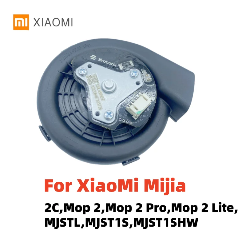 Original Fan Motor For Xiaomi 2C,Mop 2,Mop 2 Pro,Mop 2 Lite,MJSTL,MJST1S,MJST1SHW ,Spare Parts Robot Vacuum Cleaner Accessories
Original Fan Motor For Xiaomi 2C,Mop 2,Mop 2 Pro,Mop 2 Lite,MJSTL,MJST1S,MJST1SHW ,Spare Parts Robot Vacuum Cleaner Accessories