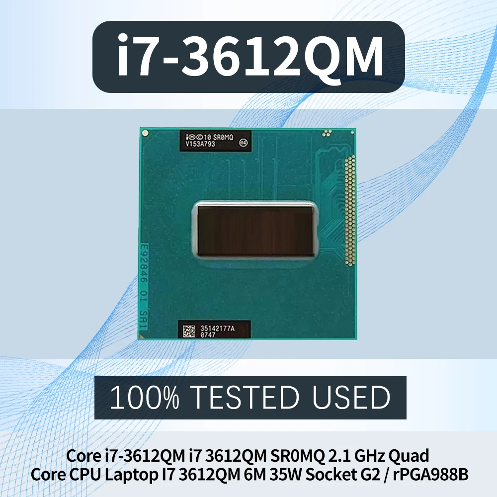 Core i7-3612QM i7 3612QM SR0MQ 2.1 GHz Quad Core CPU Laptop I7 3612QM 6M 35W Socket G2 / rPGA988B
Core i7-3612QM i7 3612QM SR0MQ 2.1 GHz Quad Core CPU Laptop I7 3612QM 6M 35W Socket G2 / rPGA988B