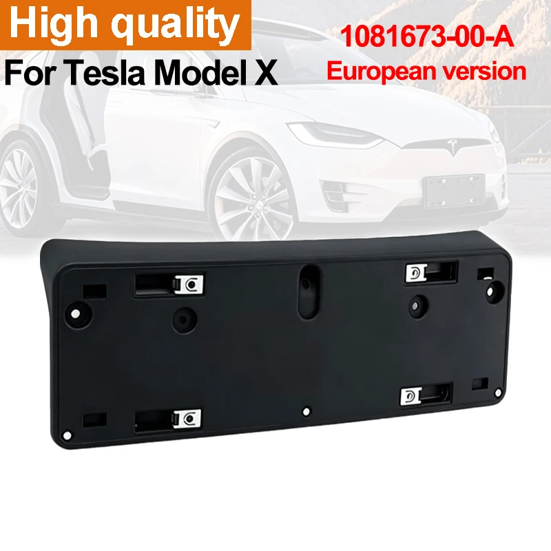 European Front License Plate Bracket 1081673-00-A For Tesla Model X 2015-2021 Car License Mount Holder Replacement Accessories
European Front License Plate Bracket 1081673-00-A For Tesla Model X 2015-2021 Car License Mount Holder Replacement Accessories