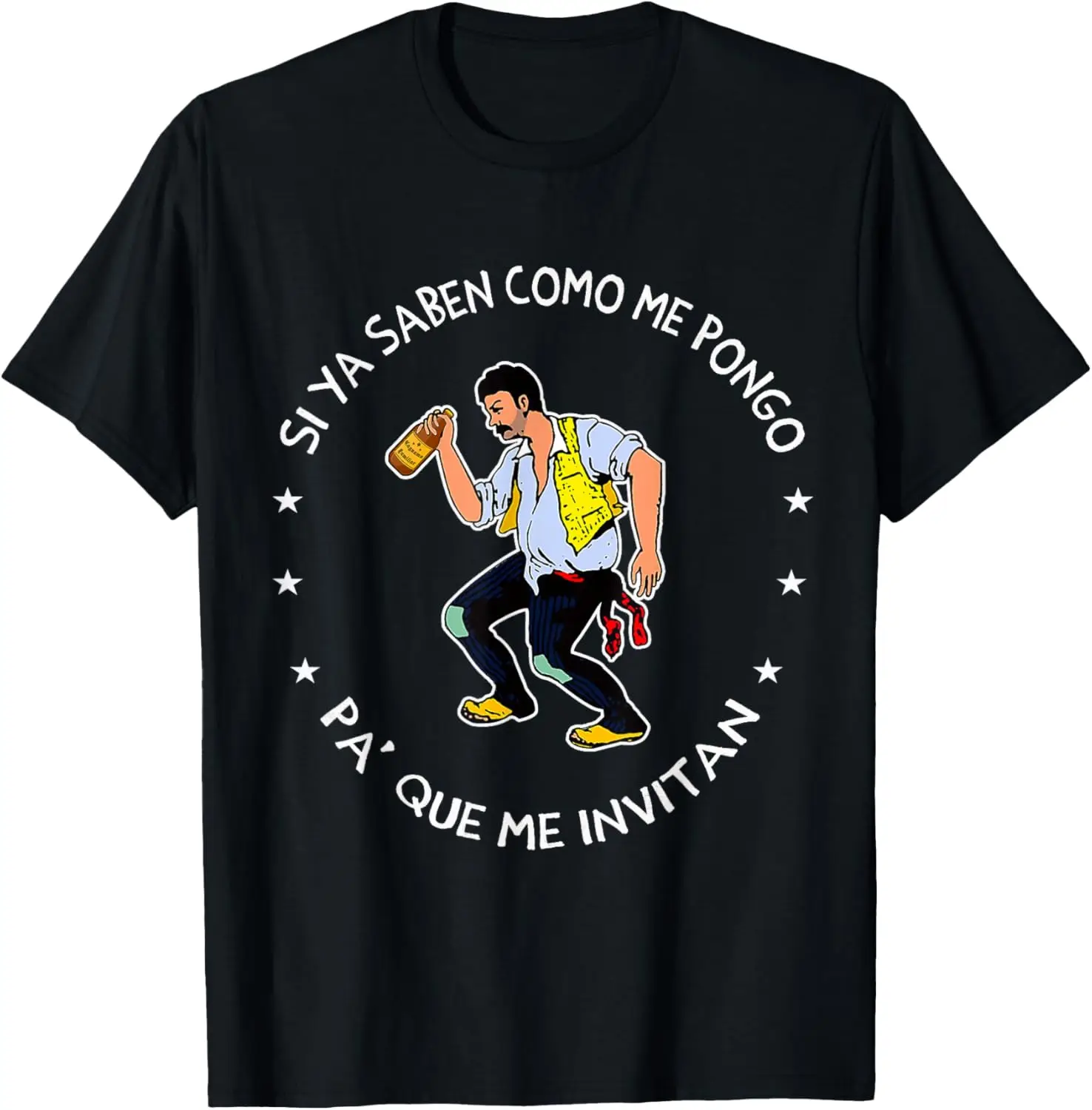 Si Ya Saben Como Me Pongo Pa' Que Me Invitan T-Shirt Ropa De Hombre Man Clothes Men Shirt Mujer Camiseta Unisex T-shirt
Si Ya Saben Como Me Pongo Pa' Que Me Invitan T-Shirt Ropa De Hombre Man Clothes Men Shirt Mujer Camiseta Unisex T-shirt