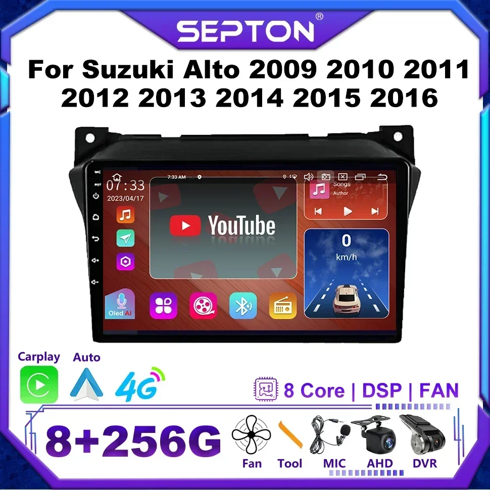 SEPTON Car Radio for Suzuki Alto 2009-2016 Wireless CarPlay WIFI BT GPS Navigation 4G 2Din Head Unit Car Intelligent Systems
SEPTON Car Radio for Suzuki Alto 2009-2016 Wireless CarPlay WIFI BT GPS Navigation 4G 2Din Head Unit Car Intelligent Systems