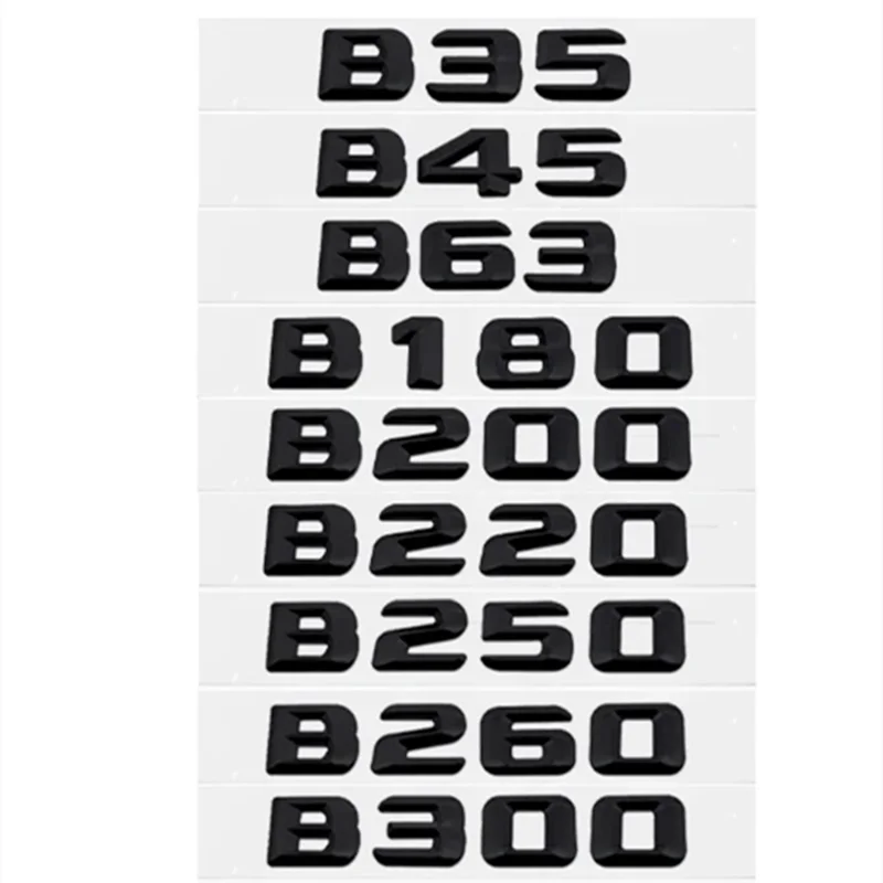 ABS Black Car Tail Sticker Emblem Rear Trunk Number Badge for Mercedes Benz B Class B35 B45 B63 B180 B200 B220 B250 B260 B300
ABS Black Car Tail Sticker Emblem Rear Trunk Number Badge for Mercedes Benz B Class B35 B45 B63 B180 B200 B220 B250 B260 B300