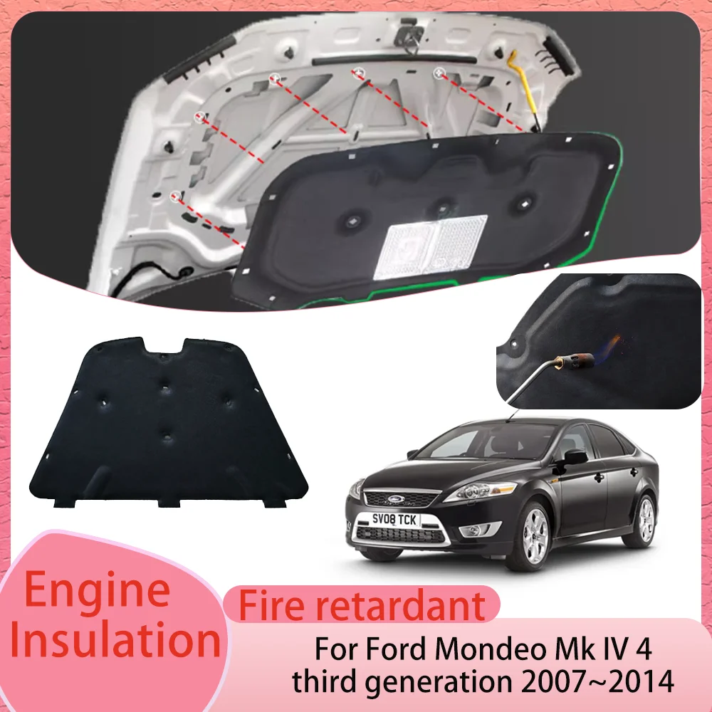 For Ford Mondeo Mk IV MK4 2007~2014 2008 2009 2010 2011 Car Hood linin Engine Thermal Insulation Soundproof Cotton Accessories
For Ford Mondeo Mk IV MK4 2007~2014 2008 2009 2010 2011 Car Hood linin Engine Thermal Insulation Soundproof Cotton Accessories