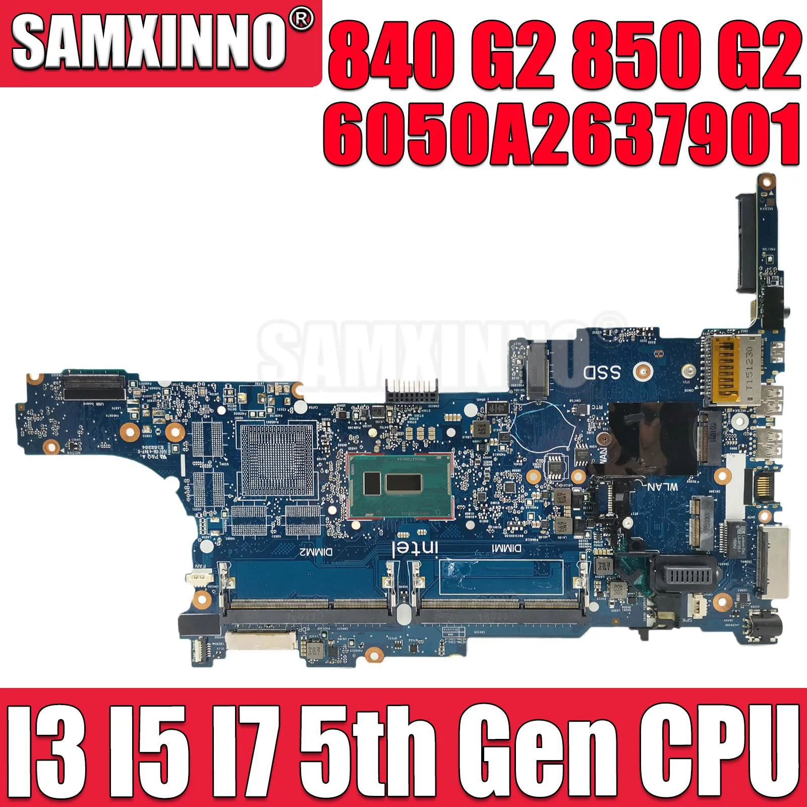 SAMXINNO 6050A2637901 Mainboard For HP Elitebook 840 G2 850 G2 Laptop Motherboard with I3 I5 I7 5th Gen CPU Mainboard DDR3
SAMXINNO 6050A2637901 Mainboard For HP Elitebook 840 G2 850 G2 Laptop Motherboard with I3 I5 I7 5th Gen CPU Mainboard DDR3