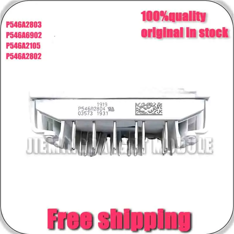 P546A2105 P546A2802 P546A2803 P546A6902 NEW AND ORIgInAL MOduLE
P546A2105 P546A2802 P546A2803 P546A6902 NEW AND ORIgInAL MOduLE