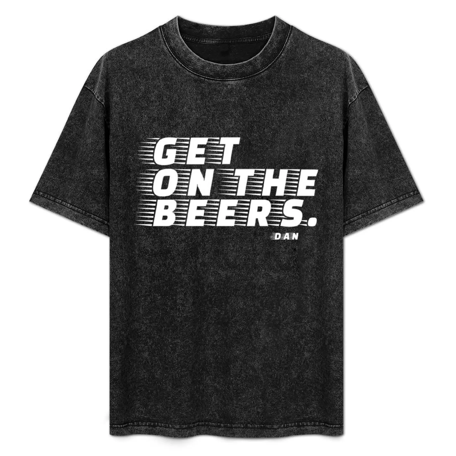 Get on the beers. Dan Andrews. Classic T-Shirt croswit shirt man funny shirt cotton customs design your own tshirts for men
Get on the beers. Dan Andrews. Classic T-Shirt croswit shirt man funny shirt cotton customs design your own tshirts for men
