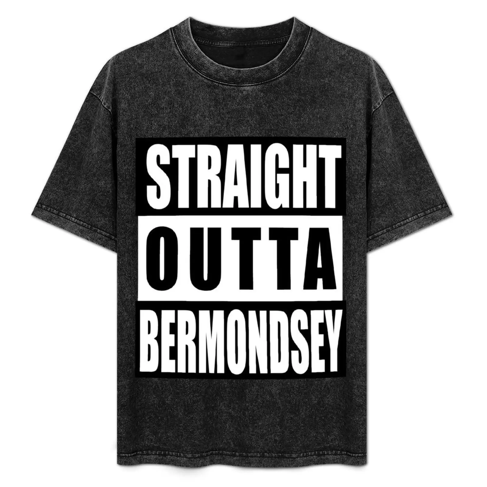 Straight Outta Bermondsey T-Shirt Short sleeve tee funny gifts mens t shirts casual stylish
Straight Outta Bermondsey T-Shirt Short sleeve tee funny gifts mens t shirts casual stylish