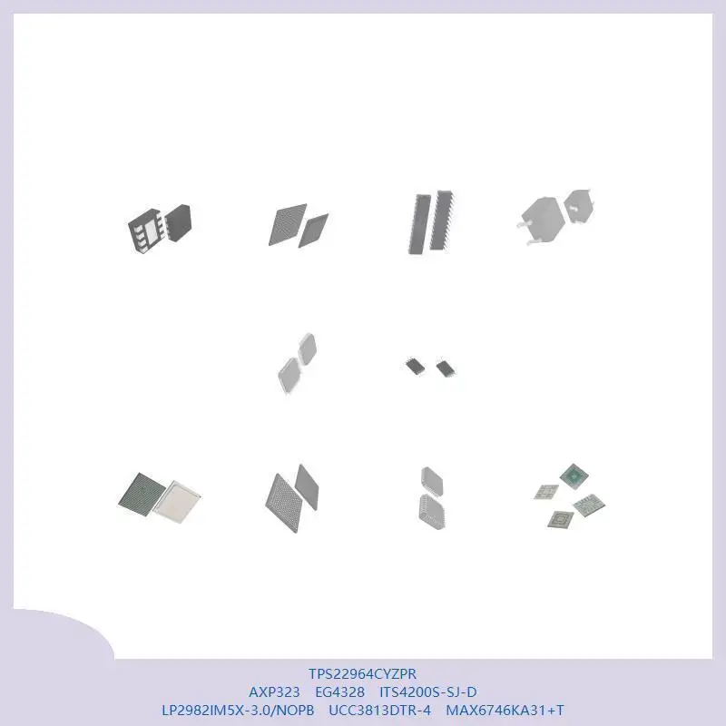 TPS22964CYZPR AXP323 EG4328 ITS4200S-SJ-D LP2982IM5X-3.0/NOPB UCC3813DTR-4 MAX6746KA31+T
TPS22964CYZPR AXP323 EG4328 ITS4200S-SJ-D LP2982IM5X-3.0/NOPB UCC3813DTR-4 MAX6746KA31+T