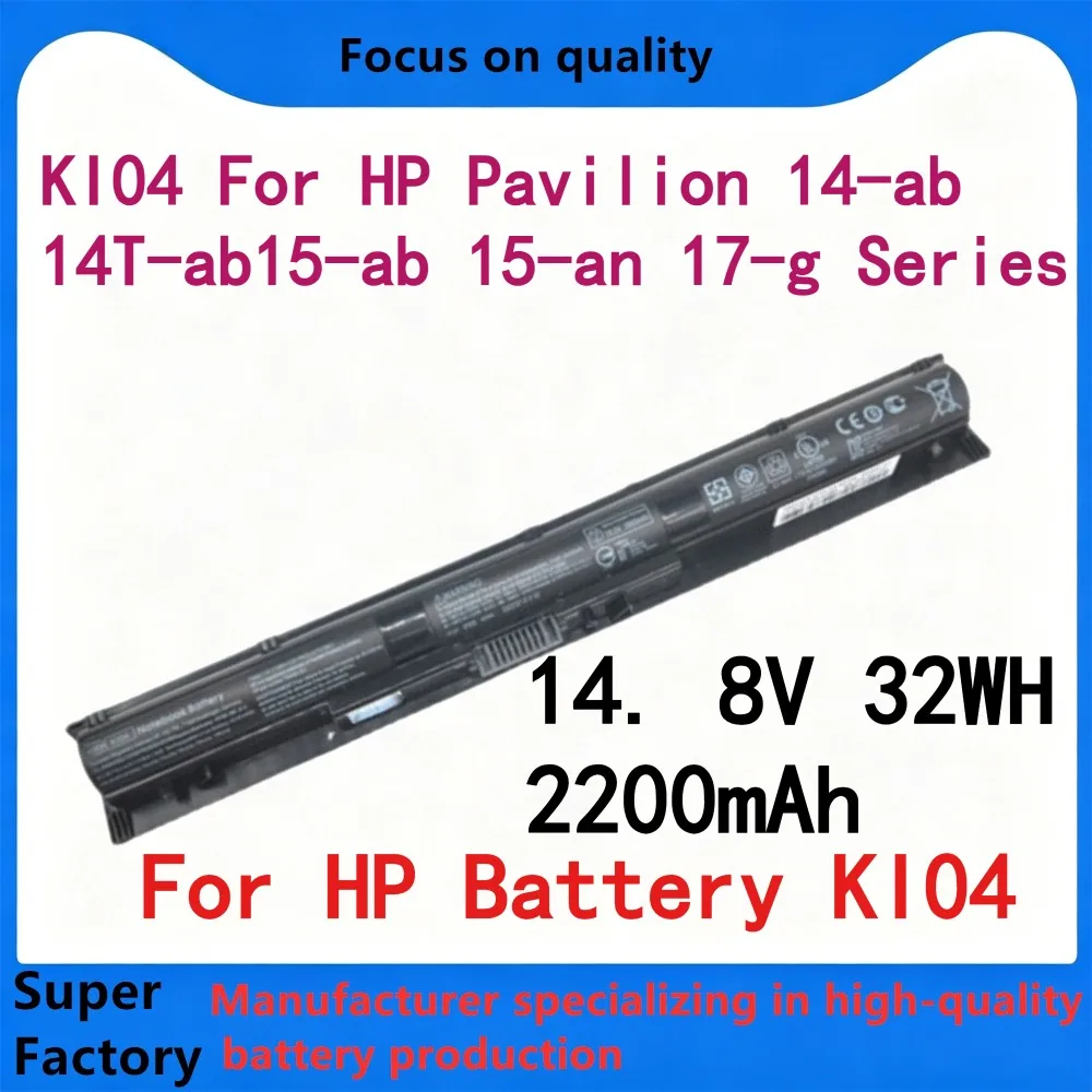 14.8V 41Wh KI04 Battery For HP Pavilion 14-ab 14T-ab 15-ab 15-an 17-g TPN-Q158 TPN-Q163 Replacement HSTNN-DB6T LB6R LB6S
14.8V 41Wh KI04 Battery For HP Pavilion 14-ab 14T-ab 15-ab 15-an 17-g TPN-Q158 TPN-Q163 Replacement HSTNN-DB6T LB6R LB6S