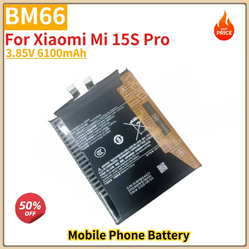 BM66 High Quality Phone Battery 3.85V 6100mAh For Xiaomi Mi 15S Pro Brand New Replacement Battery
BM66 High Quality Phone Battery 3.85V 6100mAh For Xiaomi Mi 15S Pro Brand New Replacement Battery