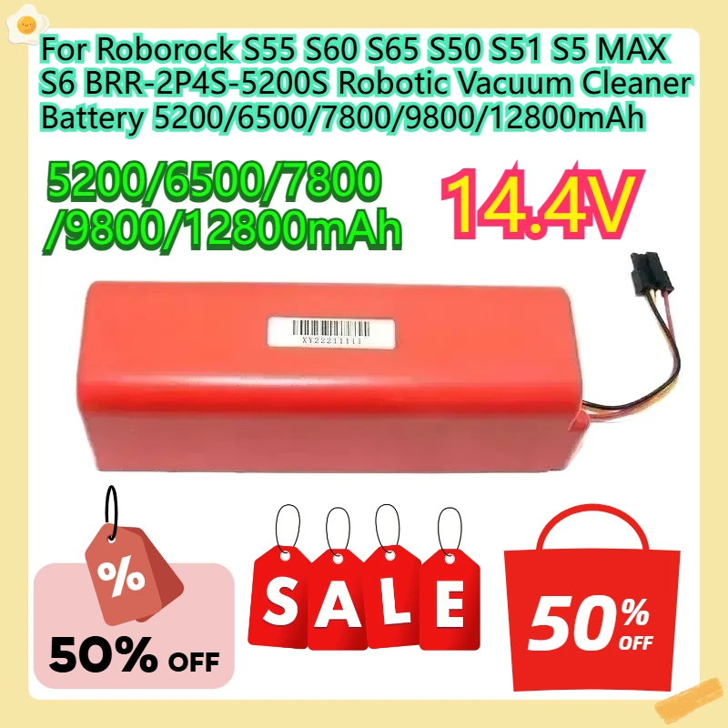 For Roborock S55 S60 S65 S50 S51 S5 MAX S6 BRR-2P4S-5200S Robotic Vacuum Cleaner Battery 5200/6500/7800/9800/12800mAh
For Roborock S55 S60 S65 S50 S51 S5 MAX S6 BRR-2P4S-5200S Robotic Vacuum Cleaner Battery 5200/6500/7800/9800/12800mAh