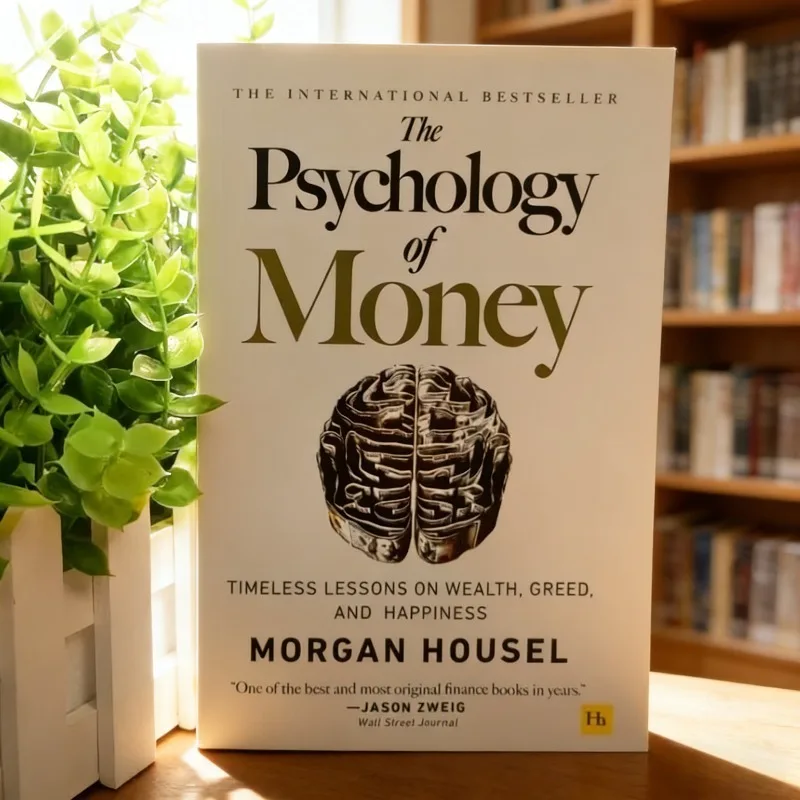 The Psychology of Money psychology of getting rich mentality about money
The Psychology of Money psychology of getting rich mentality about money