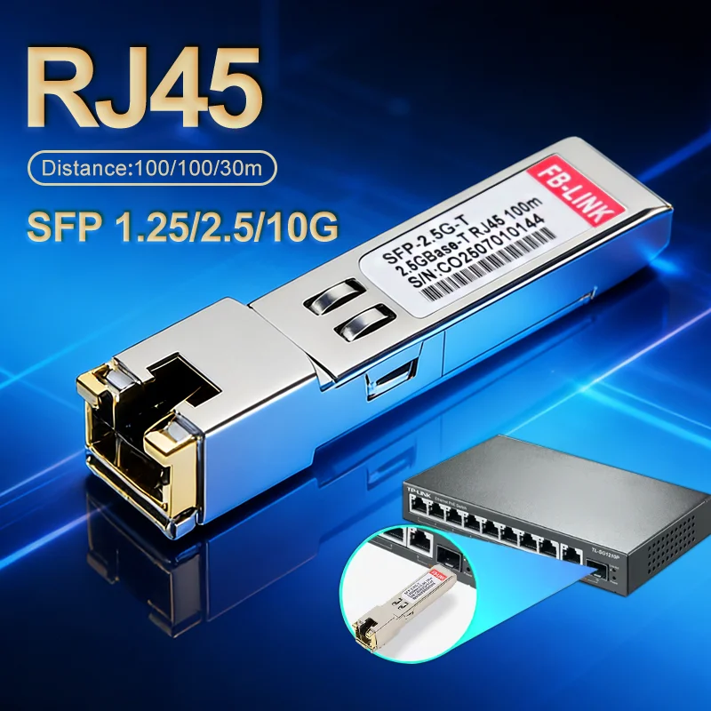 1.25/2.5/10G SFP+ RJ45 Copper Port For Ethernet Port SFP Optical Transceiver Module Compatible with Cisco Mikrotik
1.25/2.5/10G SFP+ RJ45 Copper Port For Ethernet Port SFP Optical Transceiver Module Compatible with Cisco Mikrotik