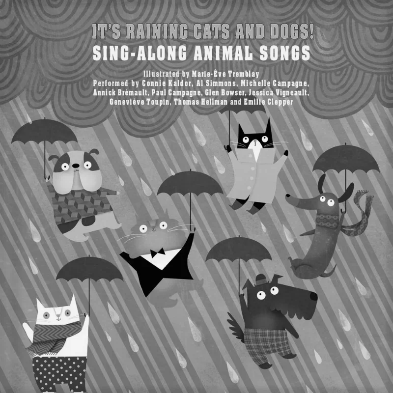 Marieve TremblayIts Raining Cats And Dogs SingAlong Animal Songs Marieve Tremblay The Secret Mountain 9782924217740 Book
Marieve TremblayIts Raining Cats And Dogs SingAlong Animal Songs Marieve Tremblay The Secret Mountain 9782924217740 Book