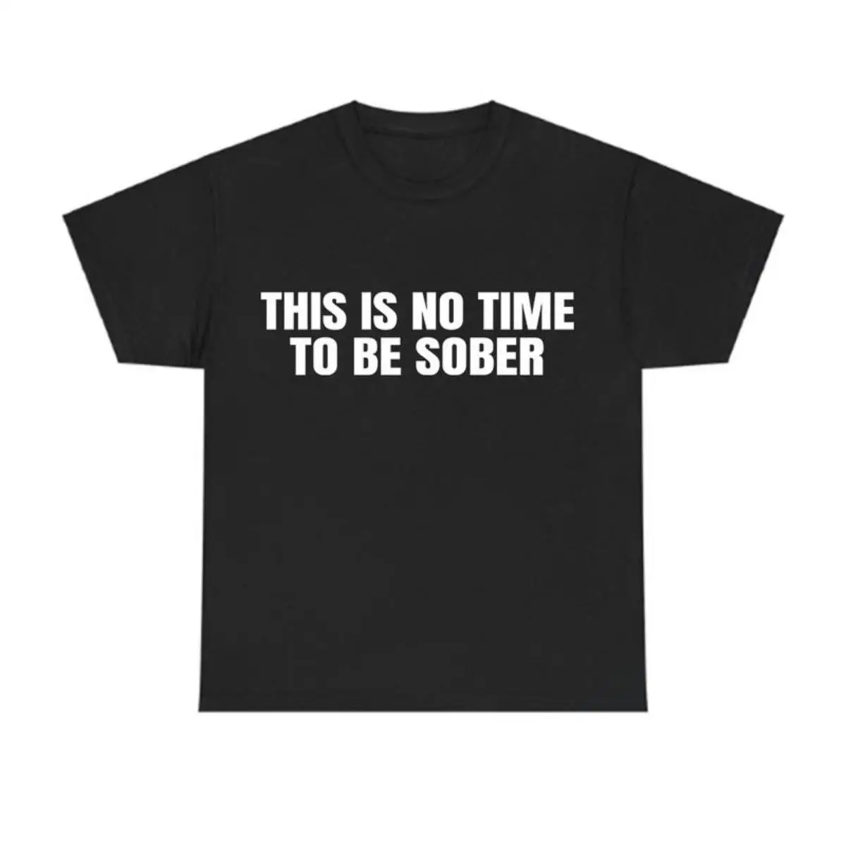 Funny Drinking T-Shirt Men's Women's No Time To Be Sober Print Tee Party Humor Graphic Top College Bar Crawl Gift
Funny Drinking T-Shirt Men's Women's No Time To Be Sober Print Tee Party Humor Graphic Top College Bar Crawl Gift