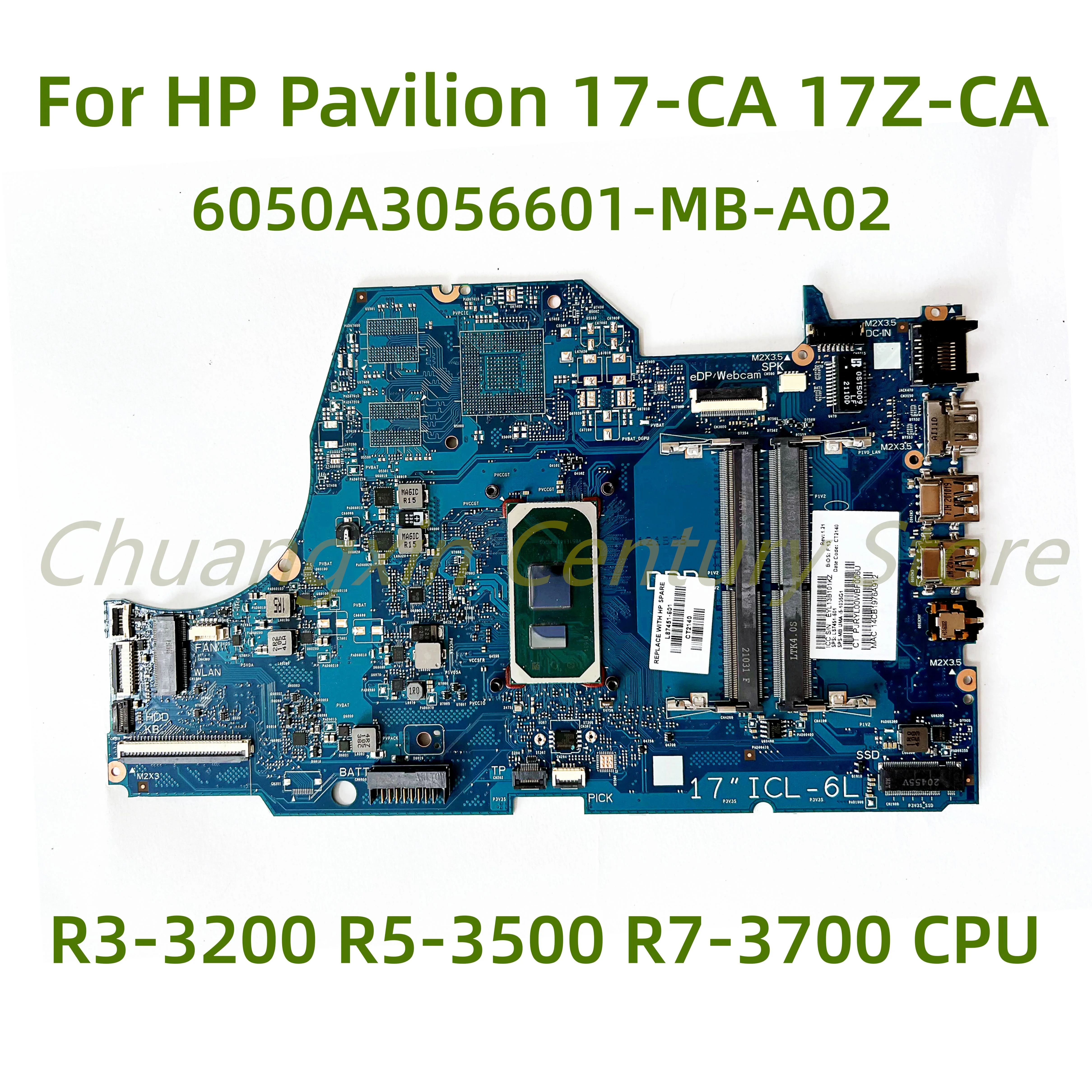Подходит для материнской платы ноутбука HP Pavilion 17-CA 17Z-CA 6050A3056601-MB-A02 с процессором Ryzen R3 R5 R7 100% протестирован Полная работа
Подходит для материнской платы ноутбука HP Pavilion 17-CA 17Z-CA 6050A3056601-MB-A02 с процессором Ryzen R3 R5 R7 100% протестирован Полная работа