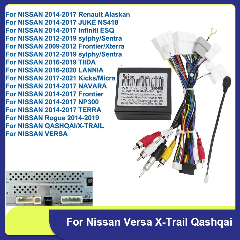 16 Pin Plug Android System Radio for Nissan Versa X-Trail Qashqai SYLPHY Teana Kicks Canbus Decoder with Wiring Harness
16 Pin Plug Android System Radio for Nissan Versa X-Trail Qashqai SYLPHY Teana Kicks Canbus Decoder with Wiring Harness