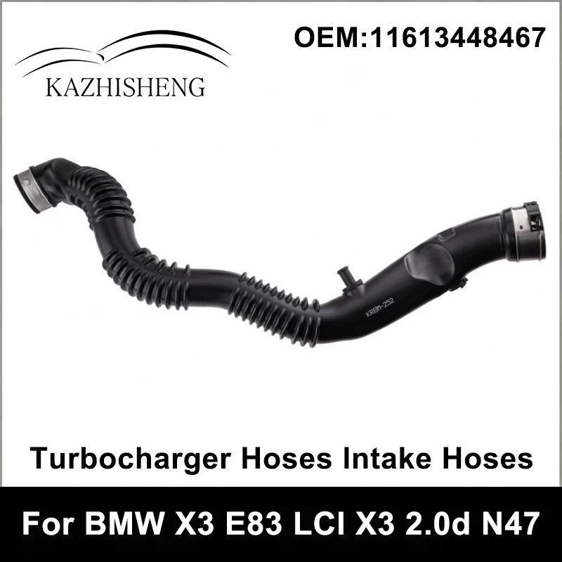 11613448467 Best Sellers Turbocharger Hoses Intake Hoses for BMW X3 E83 LCI X3 2.0d N47 X3 2.0d 1.8d
11613448467 Best Sellers Turbocharger Hoses Intake Hoses for BMW X3 E83 LCI X3 2.0d N47 X3 2.0d 1.8d