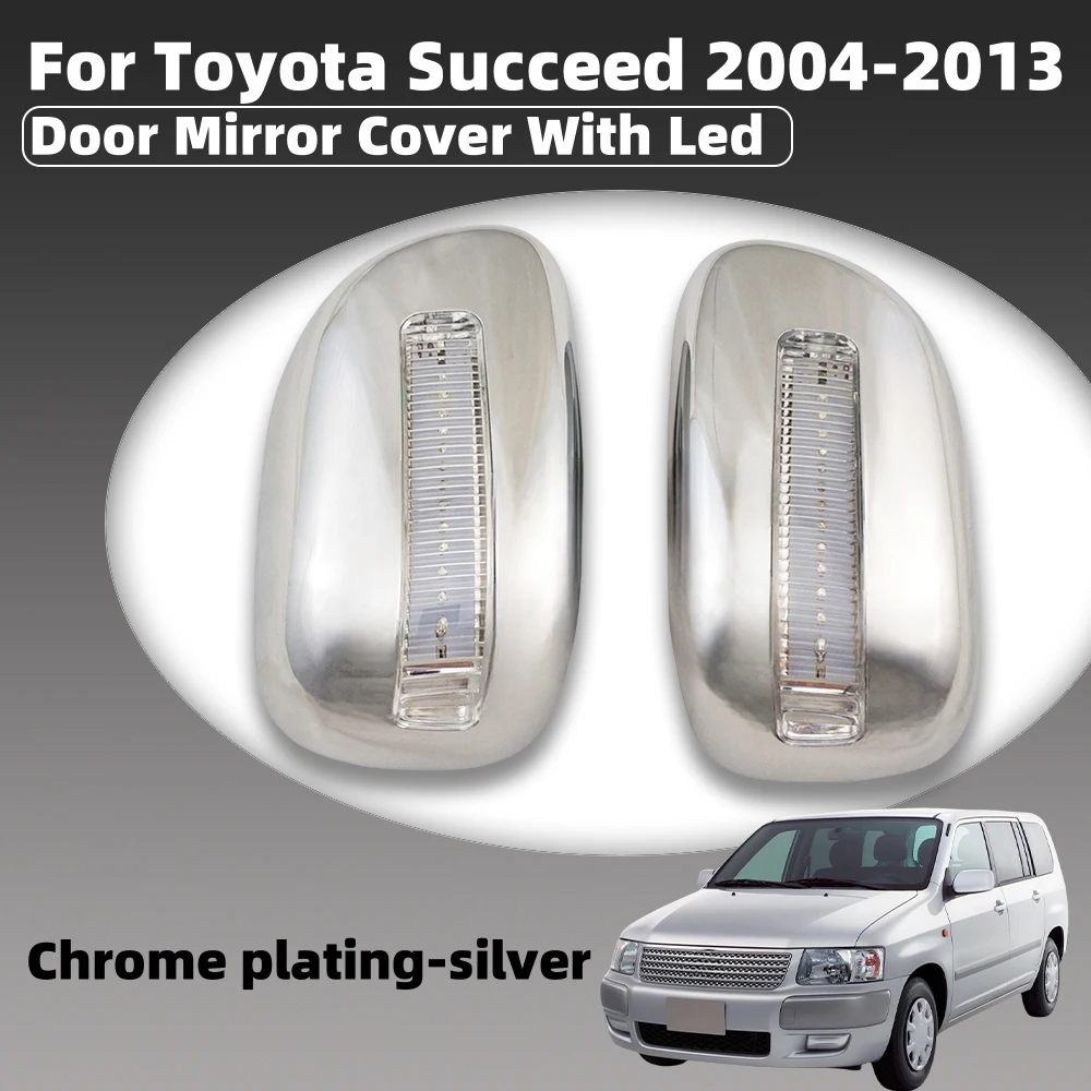 2 Pcs ABS Chrome-Plated Silver Car Door Mirror Cover With Led For Toyota Succeed 2004 - 2013 Car Accessories Exterior Decorate
2 Pcs ABS Chrome-Plated Silver Car Door Mirror Cover With Led For Toyota Succeed 2004 - 2013 Car Accessories Exterior Decorate