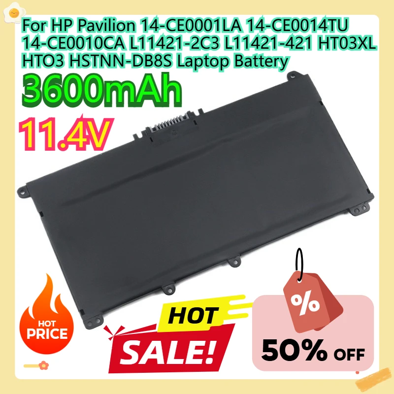 For HP Pavilion 14-CE0001LA 14-CE0014TU 14-CE0010CA L11421-2C3 L11421-421 HT03XL HTO3 HSTNN-DB8S Laptop Battery
For HP Pavilion 14-CE0001LA 14-CE0014TU 14-CE0010CA L11421-2C3 L11421-421 HT03XL HTO3 HSTNN-DB8S Laptop Battery