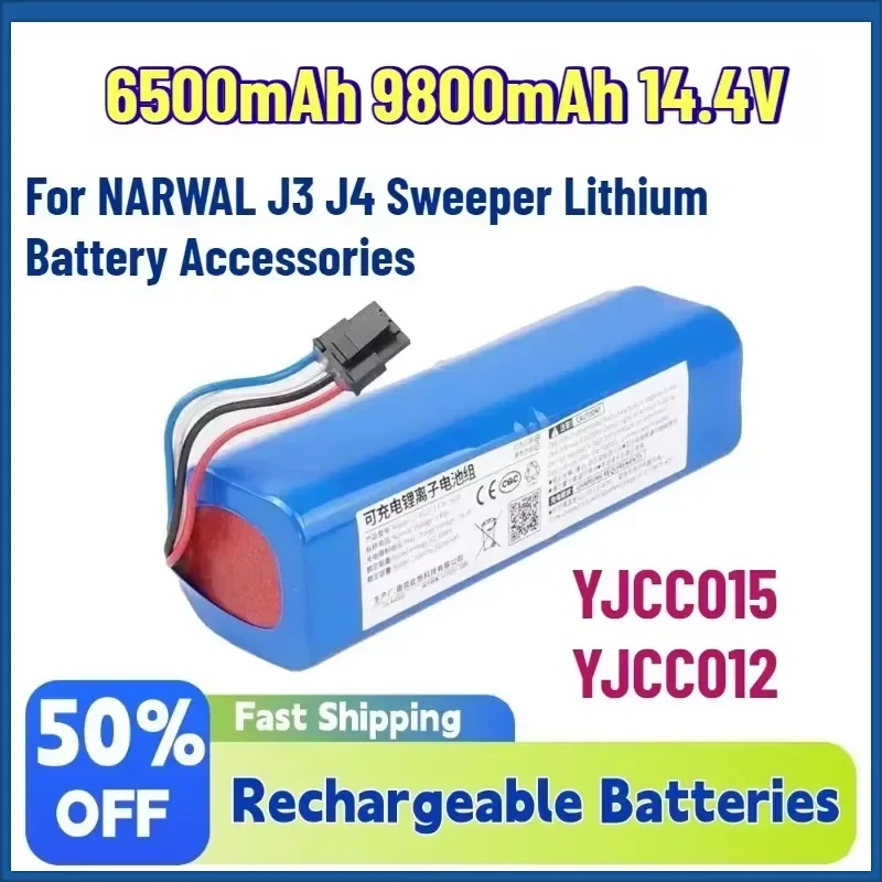 Upgraded New 6500mAh 9800mAh 14.4V YJCC015 YJCC012 Rechargeable Batteries for NARWAL J3 J4 Sweeper Lithium Battery
Upgraded New 6500mAh 9800mAh 14.4V YJCC015 YJCC012 Rechargeable Batteries for NARWAL J3 J4 Sweeper Lithium Battery