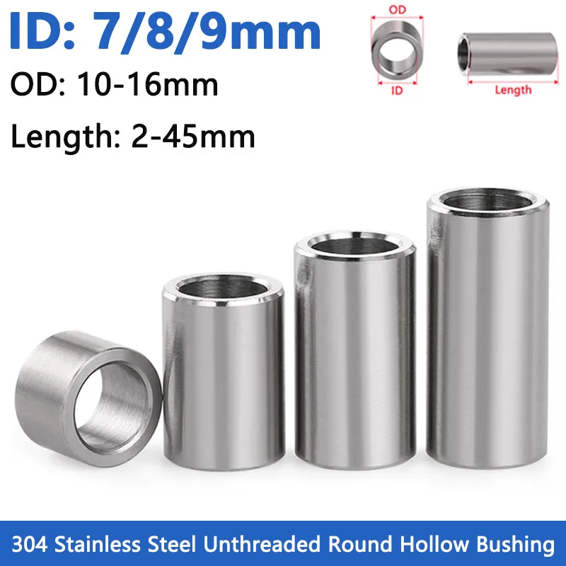 Inner Dia 7mm 8mm 9mm 304 Stainless Steel Bushing Washer Gasket Unthreaded Round Hollow Standoff Spacer Sleeve Length 2-45mm
Inner Dia 7mm 8mm 9mm 304 Stainless Steel Bushing Washer Gasket Unthreaded Round Hollow Standoff Spacer Sleeve Length 2-45mm