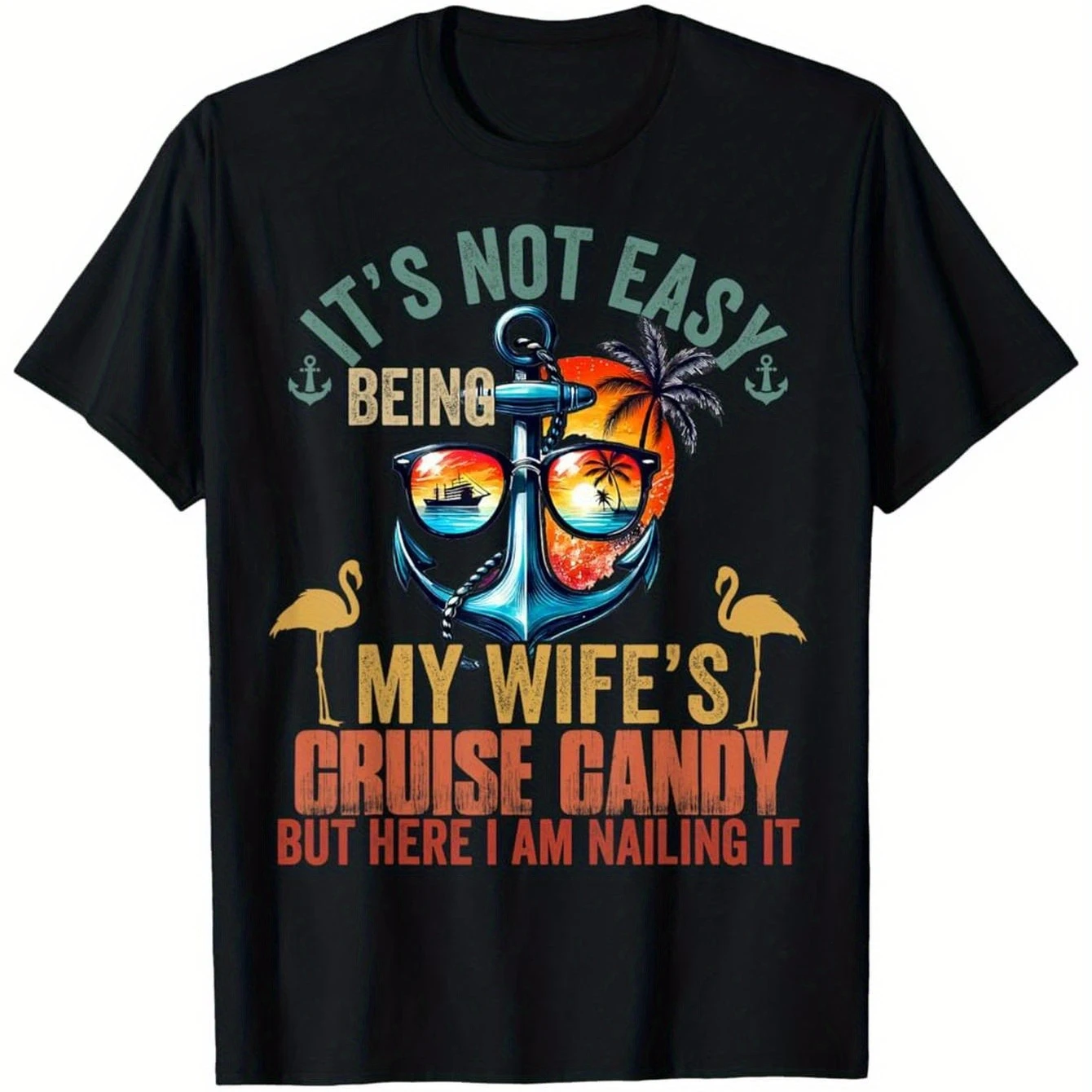 "It's Not Easy Being My Wife's Cruise Candy" Humorous T-Shirt 100% Cotton O-Neck Short Sleeve Summer Casual Mens T-shirt
"It's Not Easy Being My Wife's Cruise Candy" Humorous T-Shirt 100% Cotton O-Neck Short Sleeve Summer Casual Mens T-shirt