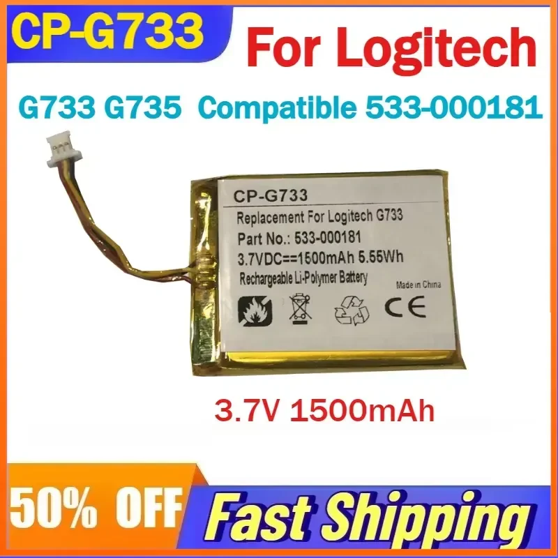 CP-G733 3.7V 1500mAh Li-Polymer Battery for Logitech G733 G735 headphones Compatible 533-000181 Rechargeable Batteries
CP-G733 3.7V 1500mAh Li-Polymer Battery for Logitech G733 G735 headphones Compatible 533-000181 Rechargeable Batteries