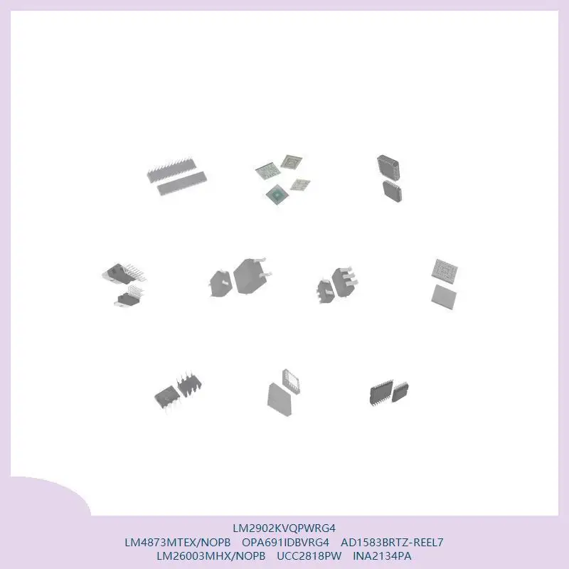LM2902KVQPWRG4 LM4873MTEX/NOPB OPA691IDBVRG4 AD1583BRTZ-REEL7 LM26003MHX/NOPB UCC2818PW INA2134PA
LM2902KVQPWRG4 LM4873MTEX/NOPB OPA691IDBVRG4 AD1583BRTZ-REEL7 LM26003MHX/NOPB UCC2818PW INA2134PA