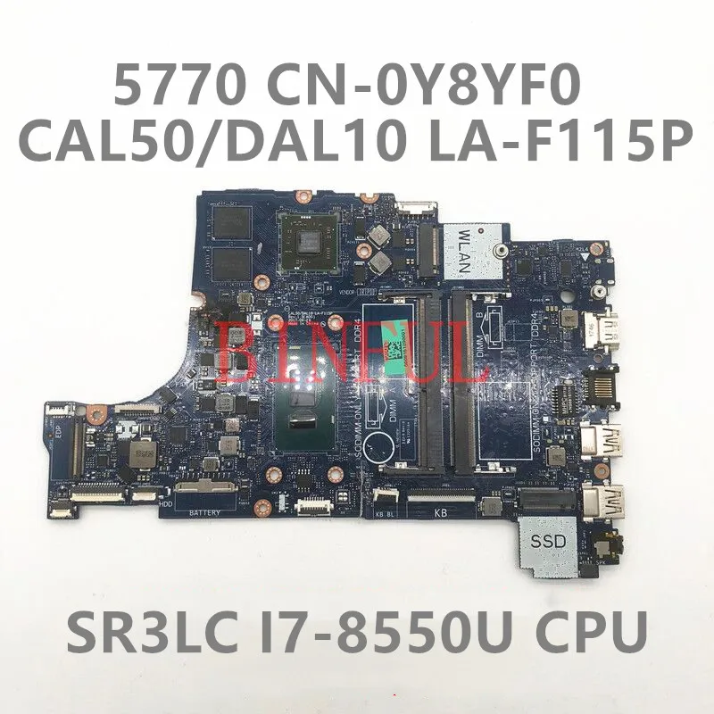 CN-0Y8YF0 0Y8YF0 Y8YF0 For Dell Inspiron 5770 Laptop Motherboard CAL50/DAL10 LA-F115P With SR3CL I7-8550U CPU 100%Full Tested OK
CN-0Y8YF0 0Y8YF0 Y8YF0 For Dell Inspiron 5770 Laptop Motherboard CAL50/DAL10 LA-F115P With SR3CL I7-8550U CPU 100%Full Tested OK