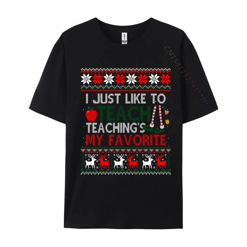 I Just Like To Teach Teaching Is My Favorite Christmas Ugly T-Shirts Tees Cheap Print Short Sleeve Premium Cotton
I Just Like To Teach Teaching Is My Favorite Christmas Ugly T-Shirts Tees Cheap Print Short Sleeve Premium Cotton