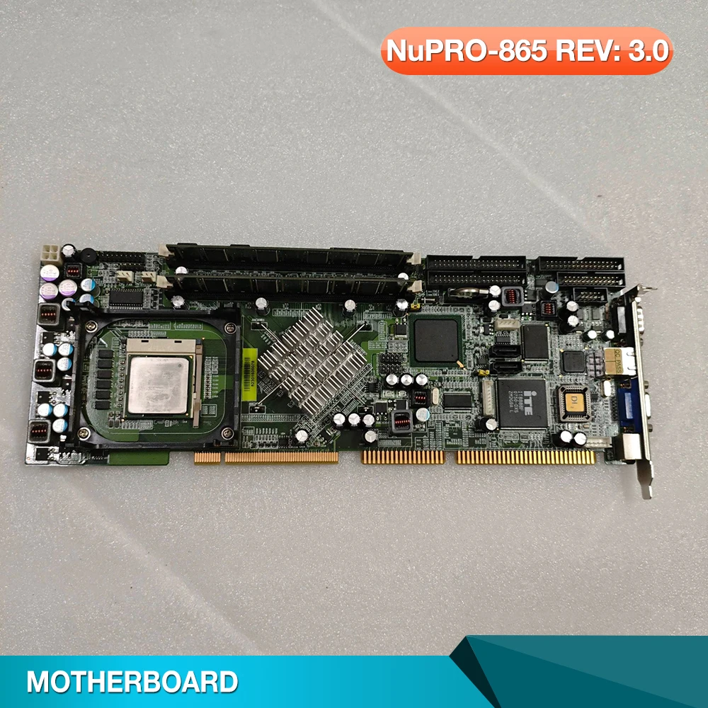 Industrial control motherboard NuPRO-865 REV: 3.0
Industrial control motherboard NuPRO-865 REV: 3.0