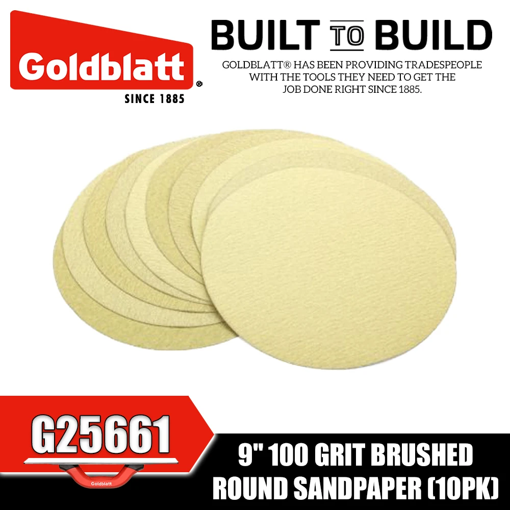 GOLDBLATT G25660 G25661 G25662 G25663 G25664 G25665 9" Brushed Round Sandpaper(10PK) Grinding Tools
GOLDBLATT G25660 G25661 G25662 G25663 G25664 G25665 9" Brushed Round Sandpaper(10PK) Grinding Tools
