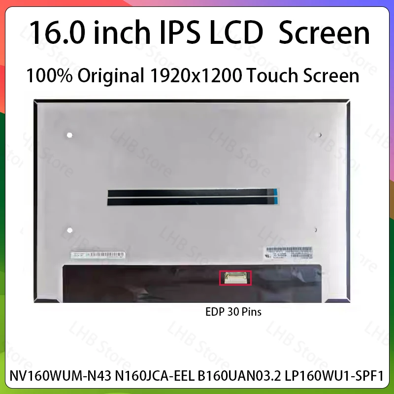 16" LCD Screen NV160WUM-N43 B160UAN03.2 LP160WU1-SPF1 For Lenovo IP 5 Chrome 16IAU7 Type 82V9 Display Matrix Panel Replacement
16" LCD Screen NV160WUM-N43 B160UAN03.2 LP160WU1-SPF1 For Lenovo IP 5 Chrome 16IAU7 Type 82V9 Display Matrix Panel Replacement