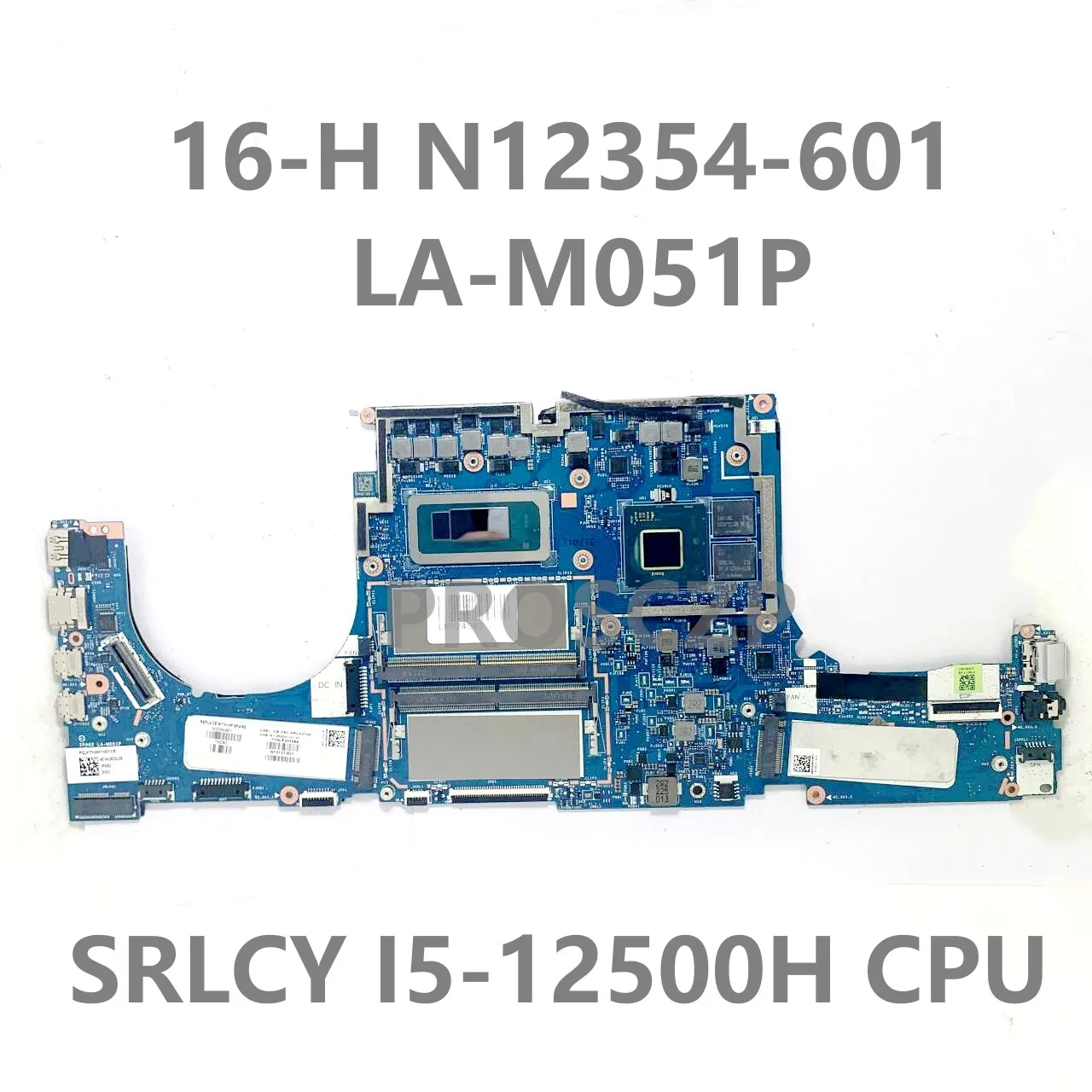 N12354-601 N12354-001 N13157-601 LA-M051P Mainboard For HP 16-H Laptop Motherboard With SRLCY I5-12500H CPU SRLG4 100% Tested OK
N12354-601 N12354-001 N13157-601 LA-M051P Mainboard For HP 16-H Laptop Motherboard With SRLCY I5-12500H CPU SRLG4 100% Tested OK