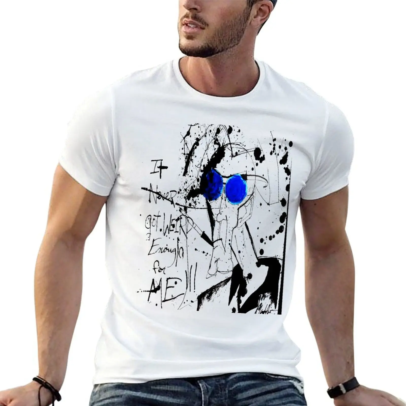It Never Got Weird Enough for ME!!! T-Shirt man tshirt t shirt for man 100 percent cotton T-Shirt
It Never Got Weird Enough for ME!!! T-Shirt man tshirt t shirt for man 100 percent cotton T-Shirt