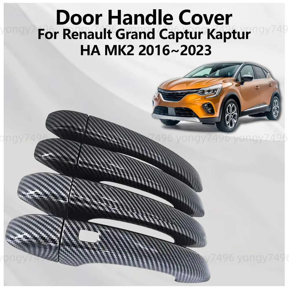 For Renault Grand Captur Kaptur HA MK2 2016 ~ 2023 Carbon Fiber Chrome Bright Black Silver Door Handle Cover Car Decoration
For Renault Grand Captur Kaptur HA MK2 2016 ~ 2023 Carbon Fiber Chrome Bright Black Silver Door Handle Cover Car Decoration